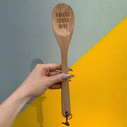 Bakers Gonna Bake Cooking Spoon